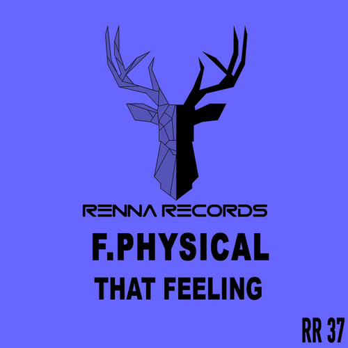 F.Physical - That Feeling [RR37]